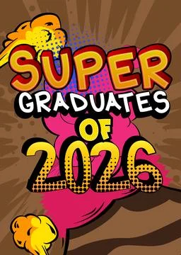 Modern creative pop art vibrant comic book style Super Graduates of 2026 te.. Stockillustratie
