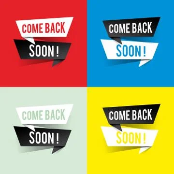 Modern design come back soon text on speech bubbles concept. Vector illustrat Stock Illustration