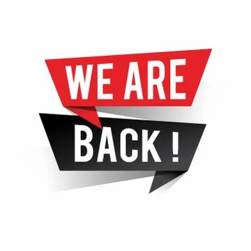 Modern design we are back text on speech bubbles concept. Vector illustration Stock Illustration