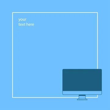 Modern desktop PC inside a frame, your text here, design template Stock Illustration