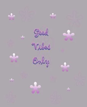 Modern Good Vibes Only Text With Beautiful Gradient Flowers. Stock Illustration