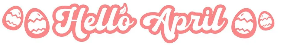 Modern Hello April script typography sticker with decorative patterned pink Stock Illustration