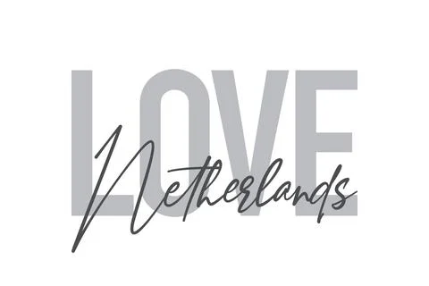 Modern, simple, minimal typographic design of a saying "Love Netherlands" Stock Illustration