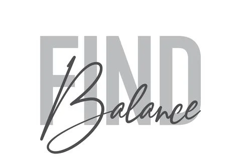 Modern, simple, minimal typographic design of a saying "Find Balance" Stock Illustration