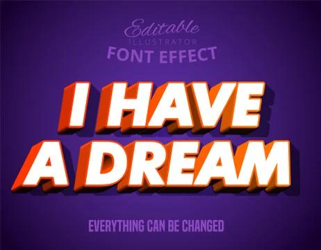 Modern strong bold text effect: i have a dream Stock Illustration
