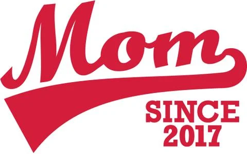Mom since 2017 Stock Illustration