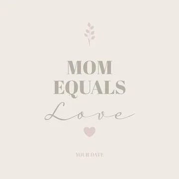 Mom Equals Love Minimal Typography Design Stock Illustration
