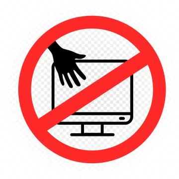 Monitor hands touch prohibition sign Stock Illustration