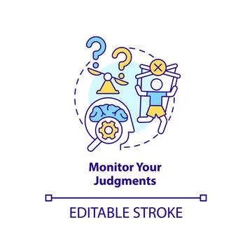 Monitor your judgments concept icon Stock Illustration