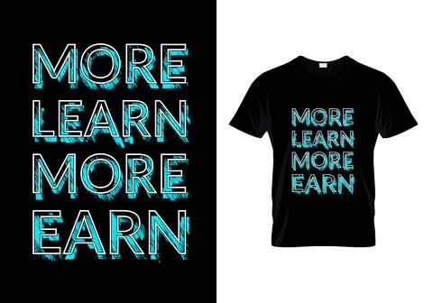 More Learn More Earn T Shirt Design Stock Illustration
