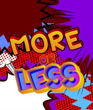 More or Less. Comic book word text on abstract comics background. Retro pop a Ilustración de archivo