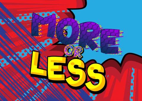 More or Less. Comic book word text on abstract comics background. Retro pop a Ilustración de archivo