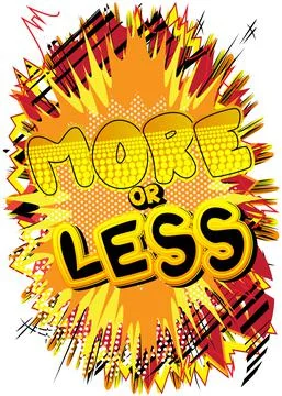 More or Less. Comic book word text on abstract comics background. Retro pop a Ilustración de archivo