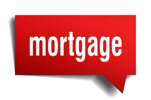 Mortgage red 3d speech bubble Stock Illustration