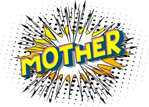 Mother - Vector illustrated comic book style phrase on abstract background. Illustrazione stock