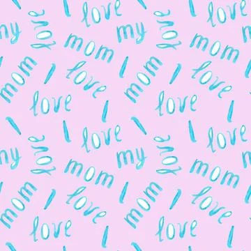 Mothers Day. Seamless pattern with text. Words of love for mom. Stock Illustration