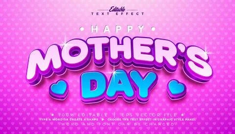 Mother's Day Text Effect Design Editable Vector Graphic Style with Hearth a.. Stock Illustration