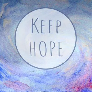 Motivation card Keep Hope - vortex blue pink watercolor background Stock Illustration