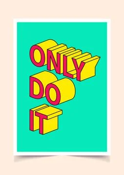 Motivation poster for wall with 3d text. Motivation quote template Stock Illustration