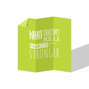 Motivation Quote -What Doesnt Kill You Makes You Stronger Stock Illustration
