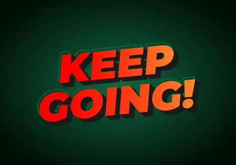 A motivational graphic featuring bold, stylized text that reads KEEP GOING! Stock Illustration