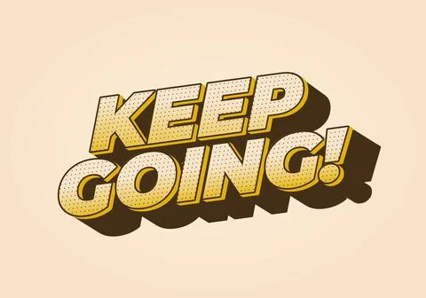 A motivational graphic featuring the phrase KEEP GOING! in bold, stylized t.. Illustrazione stock