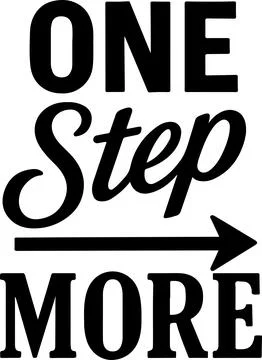 Motivational slogan emphasizing the importance of taking one more step forwar Stock Illustration