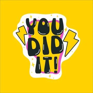 Motivational sticker. Cute typography patch, print for kids with quote. Doodle Stock Illustration