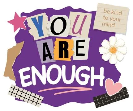 Motivational You Are Enough Vector Illustration with Scrapbook Style Typograp Stock Illustration