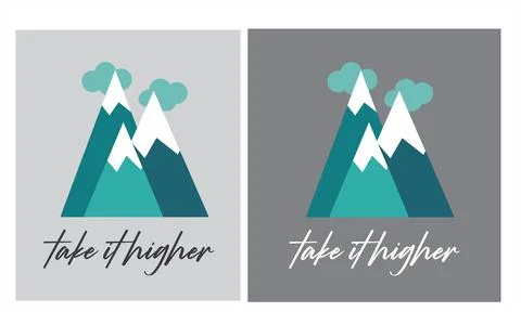Mountain with three peaks and clouds and an inscription: Take it higher. Stock Illustration