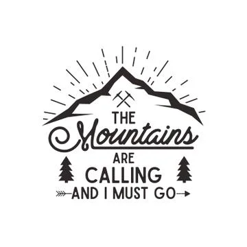 Mountains are calling vector poster. Mountains explorer vintage hand drawn label Stock Illustration