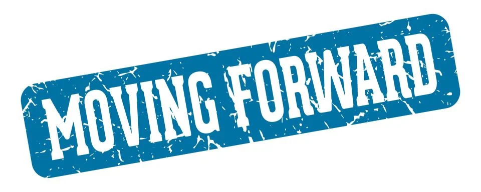 Moving forward rectangular sign. moving forward stamp Stock Illustration