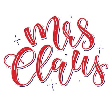 Mrs Claus colored calligraphy. Vector illustration, lettering. Stock Illustration