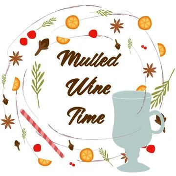 Mulled Wine Time. Decorative Flat vector illustration and handwritten Letteri Stock Illustration