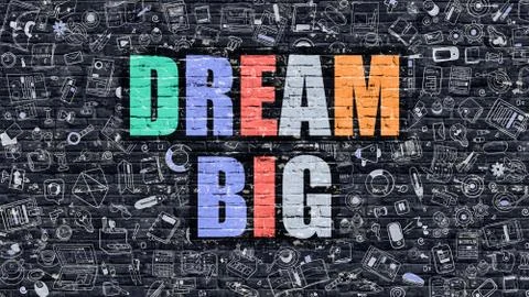 Multicolor Dream Big on Dark Brickwall. Doodle Style Stock Illustration