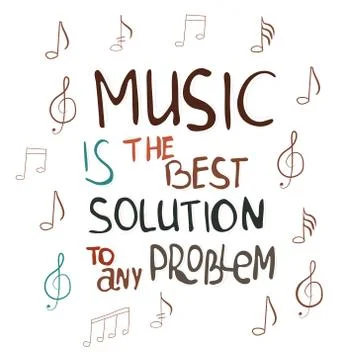 Music is the best solution to any problem Illustrazione stock