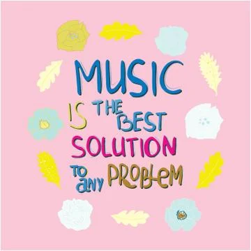 Music is the best solution to any problem Stock Illustration