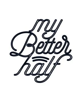 My Better Half. stylish typography design. Stock-Illustration