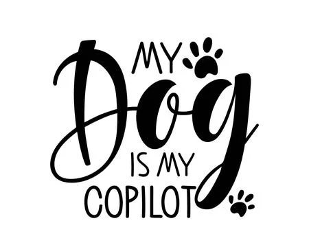 My Dog is my Copilot text. Vector typography poster with animal paw traces. Pet Stock Illustration