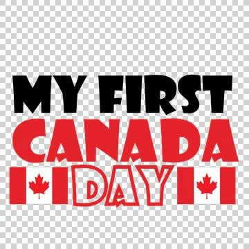 My First Canada Day Text With Typography Stock Illustration