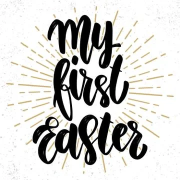 My first Easter text. Vector lettering phrase for poster, greeting card Stock Illustration