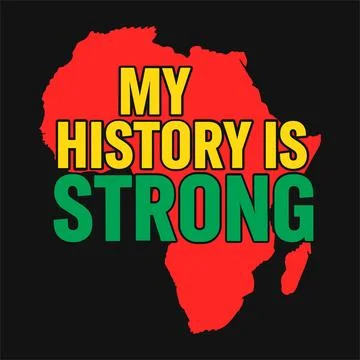 My History Is Strong Juneteenth Vector Stock Illustration