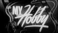 MY HOBBY Vintage Old Film Title Graphic Leader 8mm 7078 HD Footage