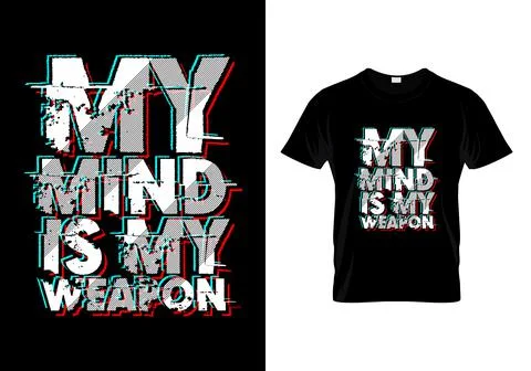 My Mind Is My Weapon Typography T Shirt Design Vector Stock Illustration