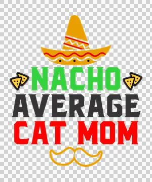Nacho average cat mom Stock Illustration