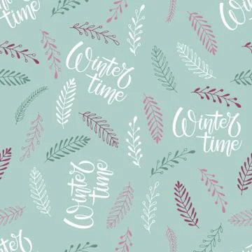Nature Winter seamless pattern. Winter time lettering and branch vector Stock Illustration