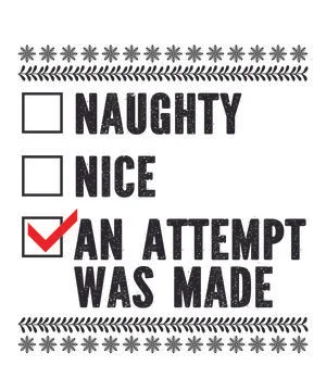 Naughty Nice An Attempt Was Made Illustrazione stock