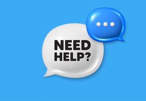 Need help symbol. Support service sign. Text box speech bubble 3d icons. Vector Stock Illustration