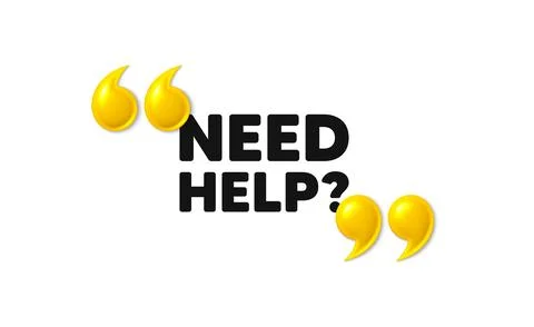 Need help symbol. Support service sign. 3d quotation marks. Vector Stock Illustration