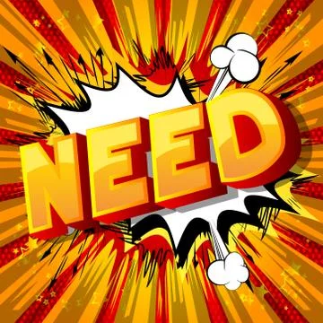 Need - Vector illustrated comic book style phrase. Stock-Illustration